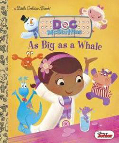 RANDOM - Doc McStuffins As Big as a Whale (Little Golden Book)